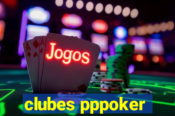 clubes pppoker